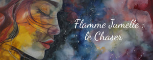 chaser flamme jumelle